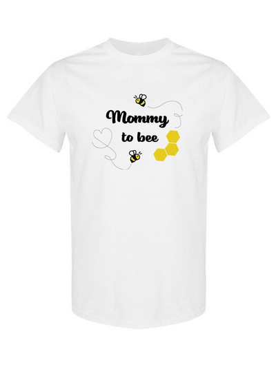 Mommy To Bee T-shirt -SPIdeals Designs