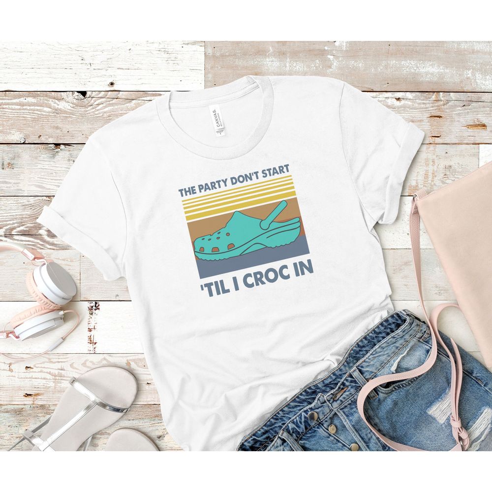 The Party Don’t Start 'Till I Croc In Retro Tee